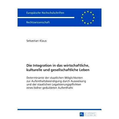 预订 Die Integration in das wirtschaftliche, kulturelle und gesellschaftliche Leben: Determinante der staatlichen Mögli