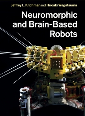 【预订】Neuromorphic and Brain-Based Robots