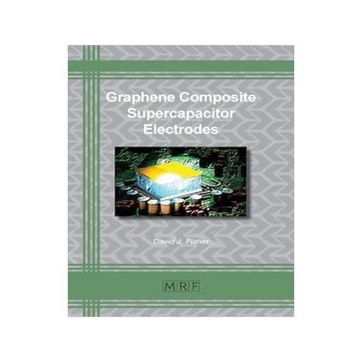 [预订]Graphene Composite Supercapacitor Electrodes 9781644901922
