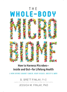 预订 The Whole-Body Microbiome: How to Harness Microbes - Inside and Out - For Lifelong Health