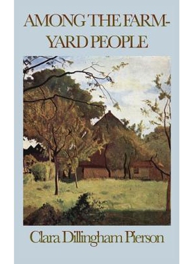 预订 Among the Farmyard People: 9781515435211