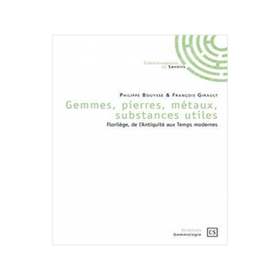 [预订]Gemmes, pierres, métaux, substances utiles : florilège, de l’Antiquité aux temps modernes 9782342164091