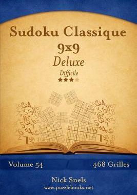 [预订]Sudoku Classique 9x9 Deluxe - Difficile - Volume 54 - 468 Grilles 9781512033014