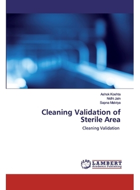 预订 Cleaning Validation of Sterile Area: Cleaning Validation: 9786202522991