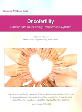 预订 Reimagine Well Learn Guide: Oncofertility: Fertility Preservation Options And Cancer: 9780999236420