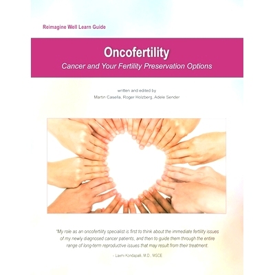 预订 Reimagine Well Learn Guide: Oncofertility: Fertility Preservation Options And Cancer: 9780999236420