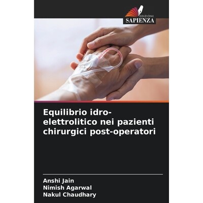 预订 Equilibrio idro-elettrolitico nei pazienti chirurgici post-operatori: 9786200703163