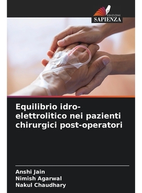 预订 Equilibrio idro-elettrolitico nei pazienti chirurgici post-operatori: 9786200703163