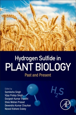 【预订】Hydrogen Sulfide in Plant Biology 9780323858625