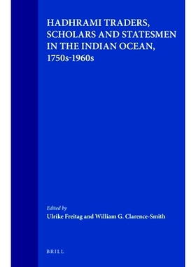 预订 Hadhrami Traders, Scholars and Statesmen in the Indian Ocean, 1750s-1960s 在印度洋的哈德拉毛商人、 学者和政治家（17