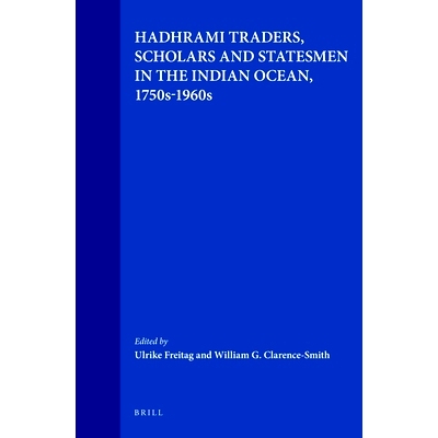预订 Hadhrami Traders, Scholars and Statesmen in the Indian Ocean, 1750s-1960s 在印度洋的哈德拉毛商人、 学者和政治家（17