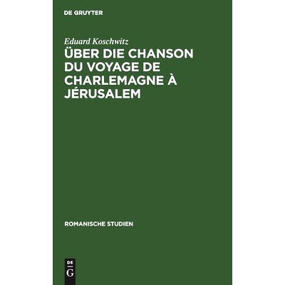 预订 Über die Chanson du voyage de Charlemagne à Jérusalem: 9783112513170