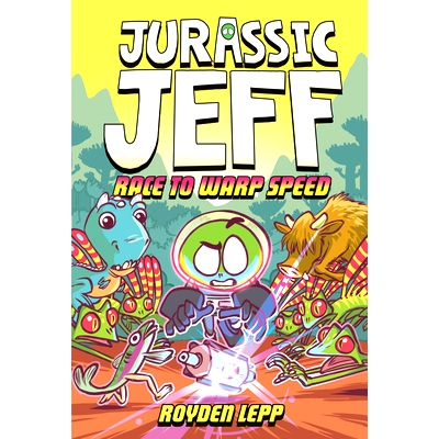 预订 Jurassic Jeff: Race to Warp Speed (Jurassic Jeff Book 2): (A Graphic Novel) 侏罗纪杰夫：加速竞赛（侏罗纪杰夫*册）：