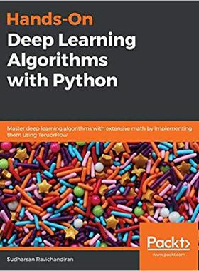 【预售】Hands-On Deep Learning Algorithms with Python