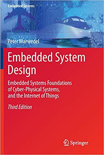 预订 Embedded System Design: Embedded Systems Foundations of Cyber-Physical Systems, and the Internet of Things