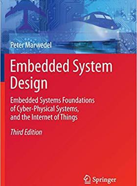 预订 Embedded System Design: Embedded Systems Foundations of Cyber-Physical Systems, and the Internet of Things