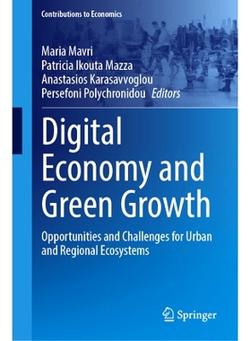 预订 Digital Economy and Green Growth: Opportunities and Challenges for Urban and Regional Ecosystems 数字经济与绿色增长