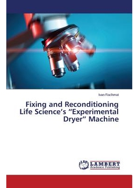 预订 Fixing and Reconditioning Life Science’s “Experimental Dryer” Machine 修复和翻新生命科学的“实验机”: 9783659642