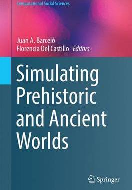 【预订】Simulating Prehistoric and Ancient Worlds