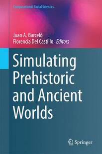 【预订】Simulating Prehistoric and Ancient Worlds