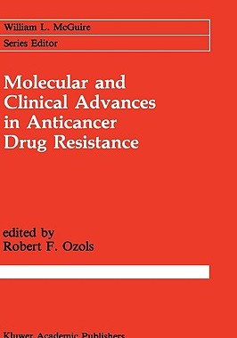 【预订】Molecular and Clinical Advances in Anticancer Drug Resistance