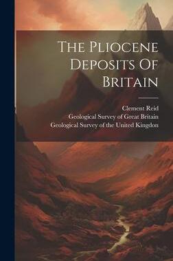 [预订]The Pliocene Deposits Of Britain 9781020409646