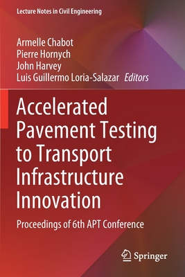 【预订】Accelerated Pavement Testing to Transport Infrastructure Innovation 9783030552381