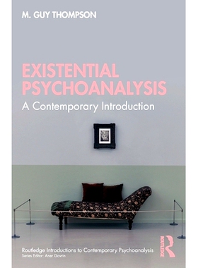 预订 Existential Psychoanalysis: A Contemporary Introduction 存在主义精神分析：现代导论: 9781032977867