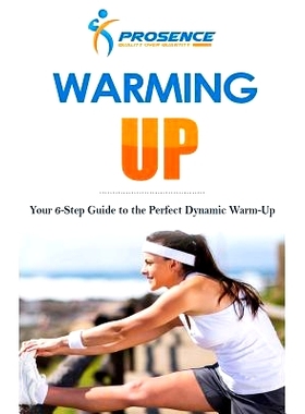 预订 Warming-Up: Your 6-Step Guide to the Perfect Dynamic Warm-Up: 9781981340330