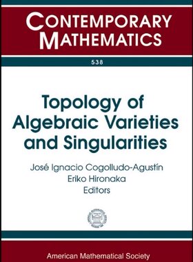 【预售】Topology of Algebraic Varieties and Singularities