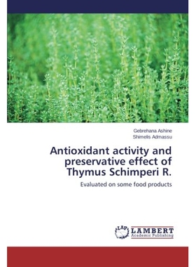 预订 Antioxidant activity and preservative effect of Thymus Schimperi R.: 9783659249006