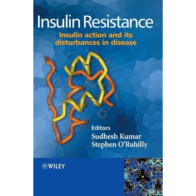预订 Insulin Resistance - Insulin Action And Its Disturbances In Disease 胰岛素抗性:胰岛素作用及其失调: 9780470850084
