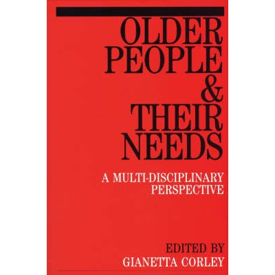 预订 Older People And Their Needs - A Multi-Disciplinary Perspectives 老年人及其需求–多学科展望: 9781861560834