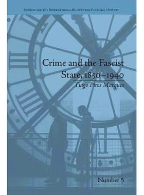 预订 Crime and the Fascist State, 1850–1940: 9781138662223