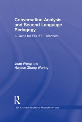 【预订】Conversation Analysis and Second Language Pedagogy