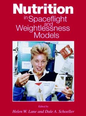 【预订】Nutrition in Spaceflight and Weightlessness Models