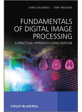 预订 Fundamentals of Digital Image Processing - A Practical Approach with Examples in Matlab 数字成像处理原理 - 实用途径