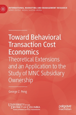 【预订】Toward Behavioral Transaction Cost Economics