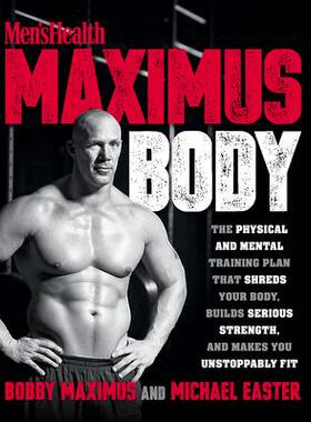 预订 Maximus Body: The Physical and Mental Training Plan That Shreds Your Body, Builds Serious Strength, and Makes You U