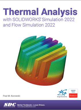 预订 Thermal Analysis with Solidworks Simulation 2022 and Flow Simulation 9781630574901