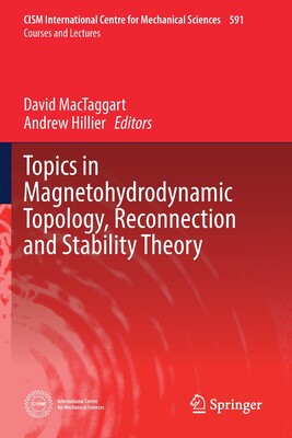 【预订】Topics in Magnetohydrodynamic Topology, Reconnection and Stability Theory