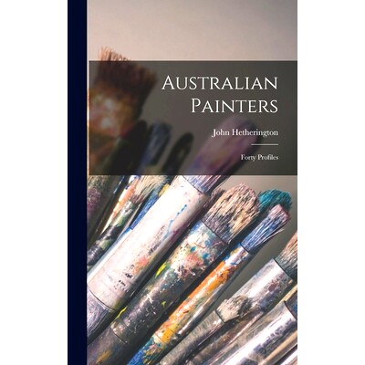 预订 Australian Painters: Forty Profiles: 9781014170170