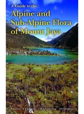 预订 Guide to the Alpine and Subalpine Flora of Mount Jaya, A: 9781842460573
