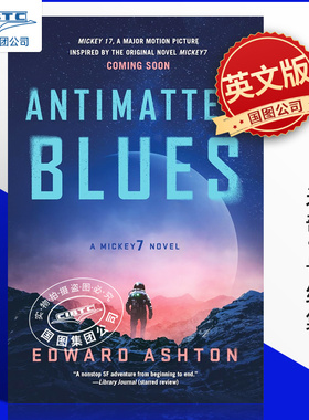 现货 米奇7号续集 编号17电影原著 奉俊昊 罗伯特·帕丁森 Mickey 17 英文原版 Antimatter Blues (Mickey7 2) Edward Ashton