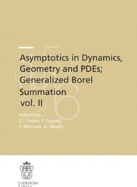 【预订】Asymptotics in Dynamics, Geometry and PDEs; Generalized Borel Summation