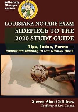 [预订]Louisiana Notary Exam Sidepiece to the 2020 Study Guide: Tips, Index, Forms-Essentials Missing in th 9781610274074