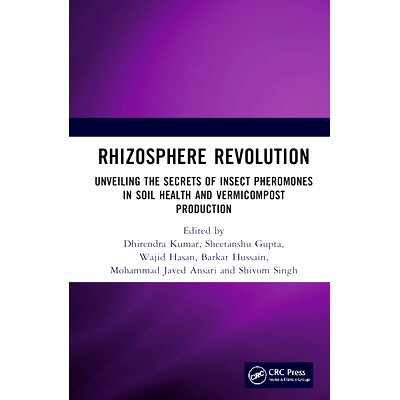 预订 Rhizosphere Revolution: Unveiling the Secrets of Insect Pheromones in Soil Health and Vermicompost Production 根际