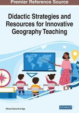 [预订]Didactic Strategies and Resources for Innovative Geography Teaching 9781799895985
