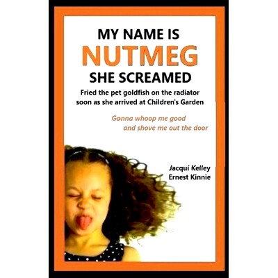 预订 My Name Is Nutmeg She Screamed