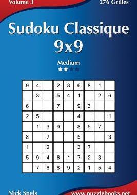 [预订]Sudoku Classique 9x9 - Medium - Volume 3 - 276 Grilles 9781508884347